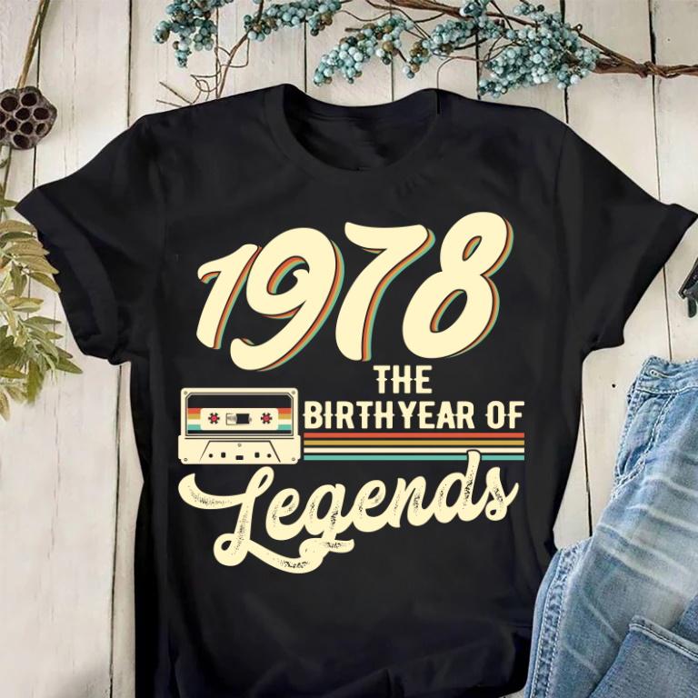 1978 The Birthyear Of Legends, 43rd Birthday Vintage Shirt, Gift For Her For Him Unisex T-Shirt KM0904