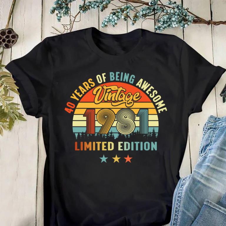 40th Years Of Being Awesome, Vintage 1981 Birthday Gifts Idea, Gift For Her For Him Unisex T-Shirt KM0804