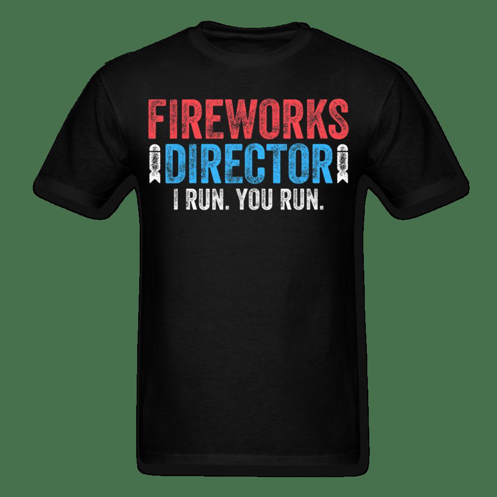 4th Of July Shirt, Fourth Of July Shirts, Fireworks Director I Run You Run T-Shirt KM2506
