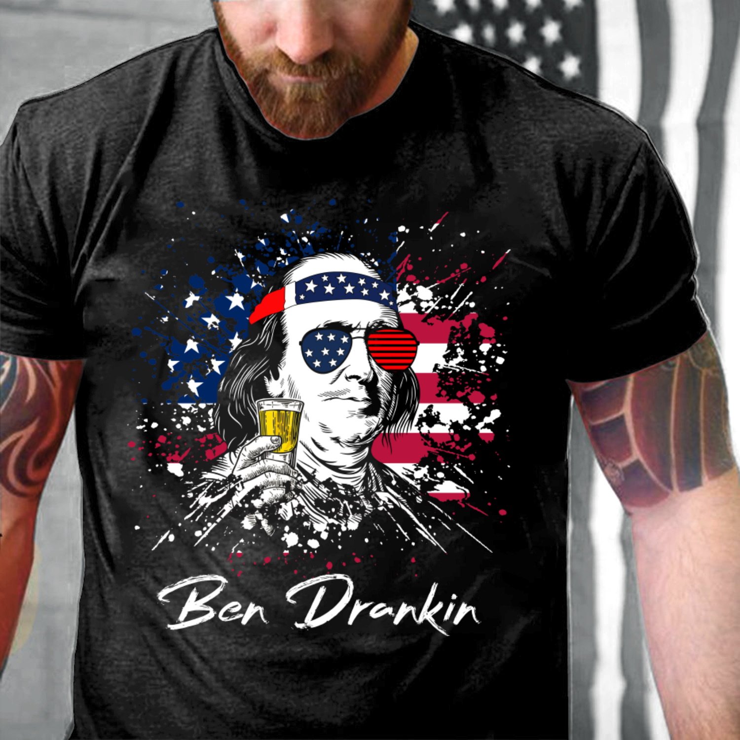 4th Of July Shirt, Independence Day Gift, Ben Drankin, Benjamin Franklin American Flag T-Shirt