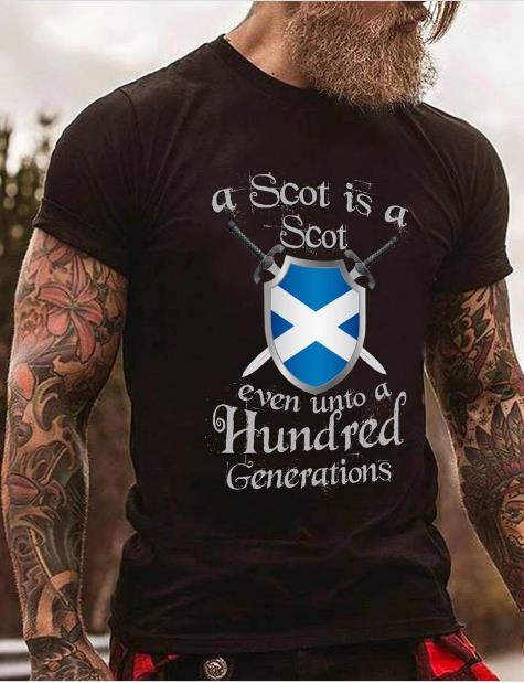 A Scot Is A Even Unto A Hundred Generations T-Shirt