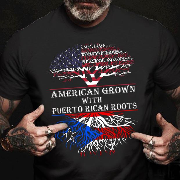 American Grown With Puer To Rican Roots T-shirt HA1506