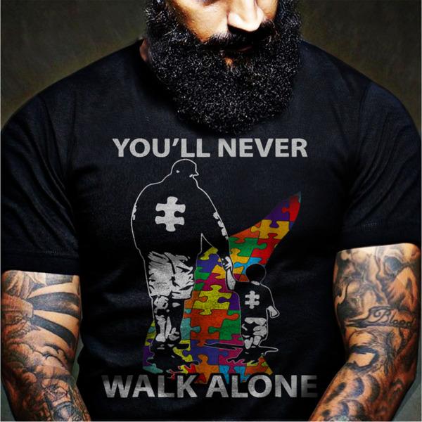 Autism Unisex Shirt, You'll Never Walk Alone T-Shirt