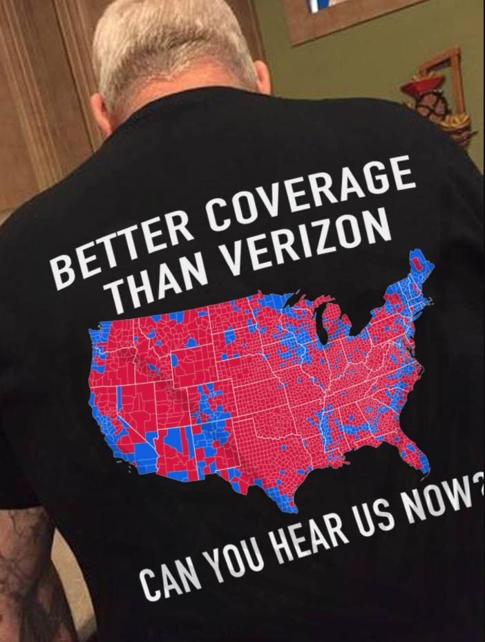 Better Coverage Than Verizon Can You Hear Us Now T-shirt HA0909