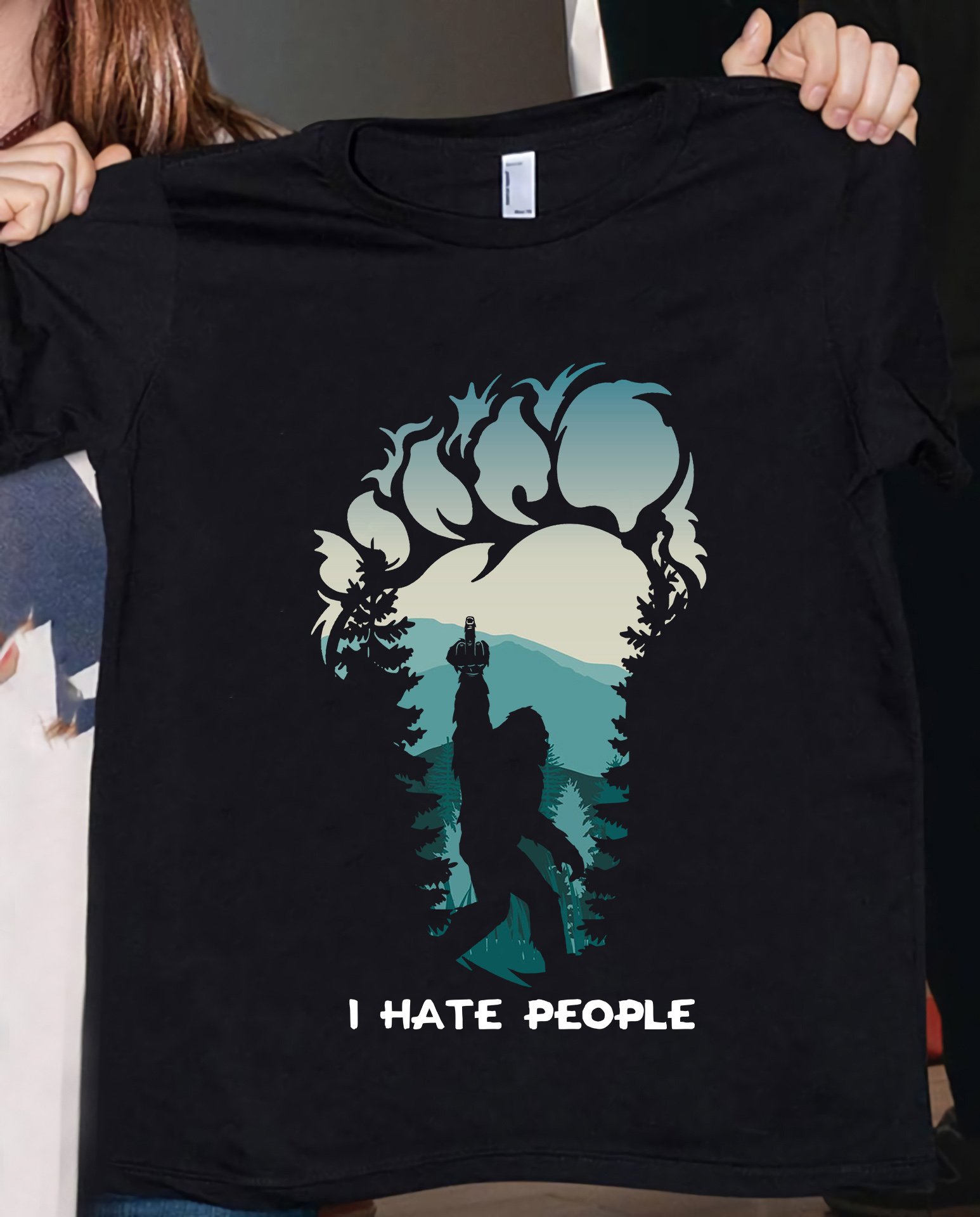 Bigfoot Shirt - I  Hate People T-Shirt