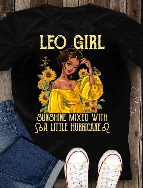 Birthday Shirt, Leo Zodiac Shirt, Leo Girl Sunshine Mixed With A Little Hurricane T-Shirt, Gift For August Girl