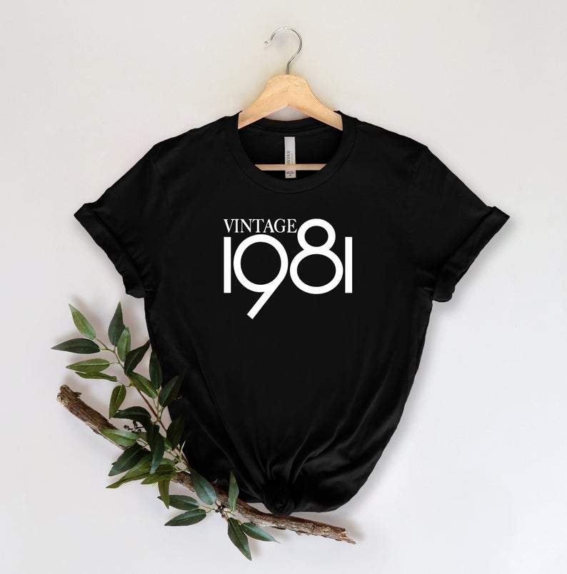 Birthday Shirts, Vintage 1981, Birthday Gifts Idea, Gift For Her For Him Unisex T-Shirt KM0804