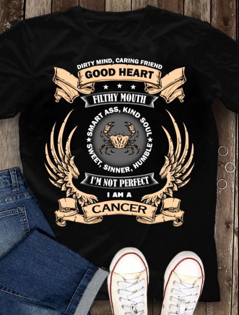 Cancer Zodiac Unisex Shirt, Birthday Gift Ideas, Dirty Mind Caring Friend Good Heart Filthy Mouth Cancer T-Shirt