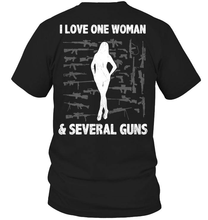 Dad Shirt, Gun T-Shirt, I Love One Woman & Several Guns T-Shirt KM1406