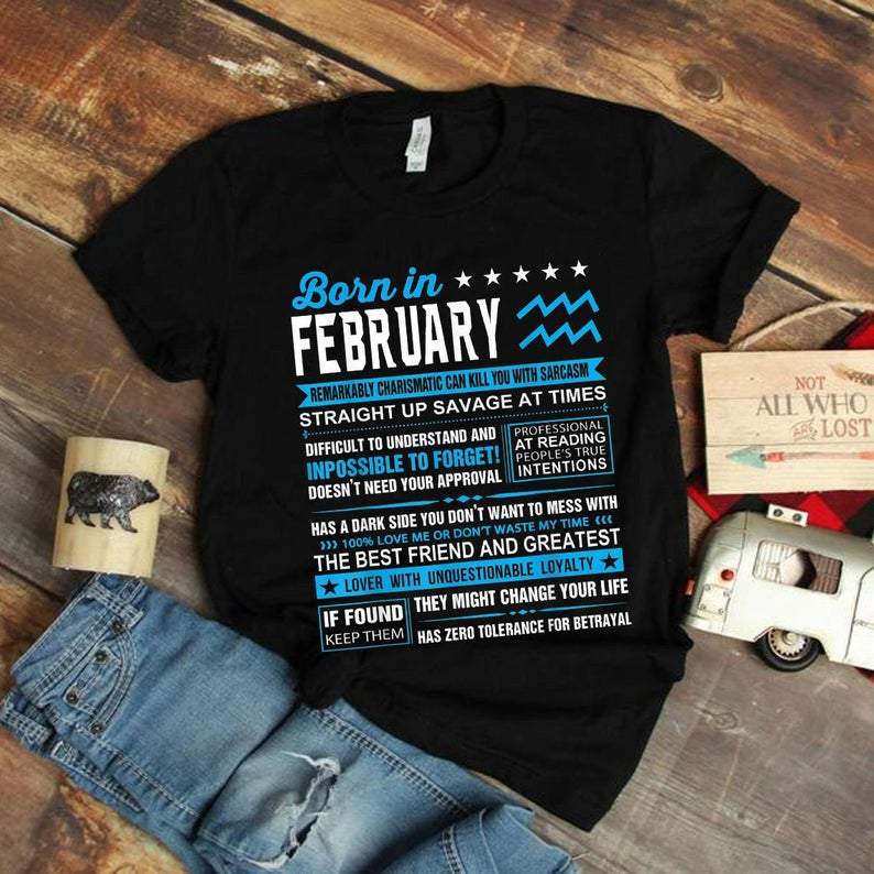 Funny Aquarius Shirt, Aquarius Zodiac Sign, Astrology Birthday Shirt, Born In February Unisex T-Shirt