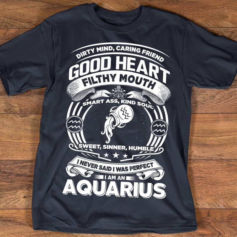 Funny Aquarius Shirt, Aquarius Zodiac Sign, Astrology Birthday Shirt, I Am An Aquarius Unisex T-Shirt