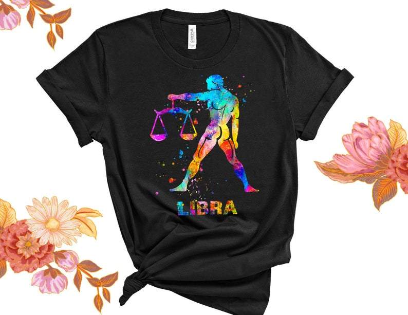 Funny Libra Shirt, Libra Zodiac Sign, Libra Birthday Shirt, Birthday Gift For Her V3 Unisex T-Shirt