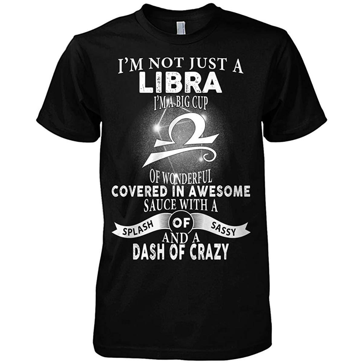 Funny Libra Shirt, Romantic Libra T-Shirt, I�m Not Just A Libra, Birthday Gift For Her Gift For Him Unisex T-Shirt