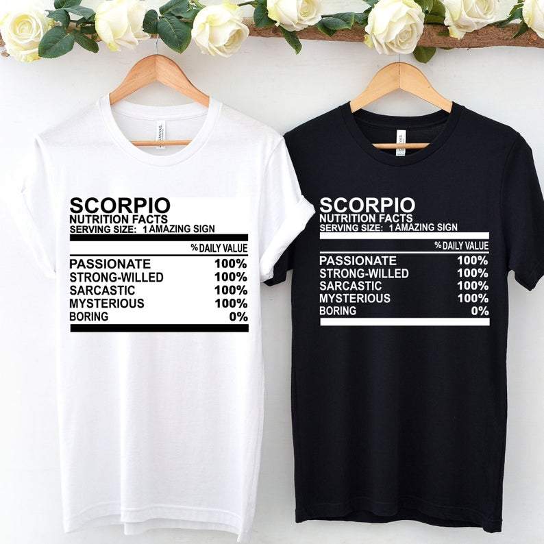Funny Scorpio Shirt, Scorpio Zodiac Sign, Scorpio Nutrition Facts Shirt, Birthday Gift For Her Unisex T-Shirt