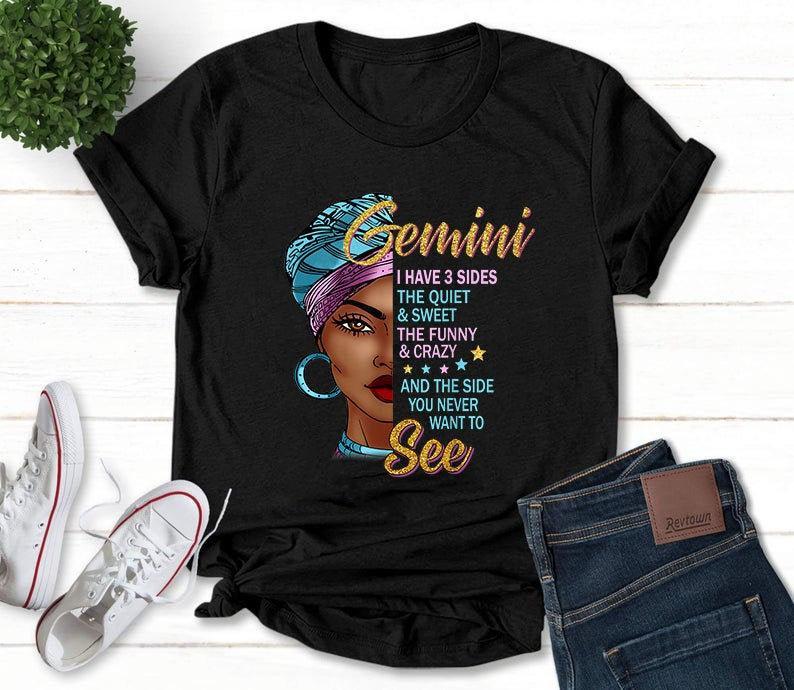 Gemini Unisex T-Shirt, Gemini Zodiac, Gemini Queen I Have 3 Sides, Gemini Birthday T-Shirt