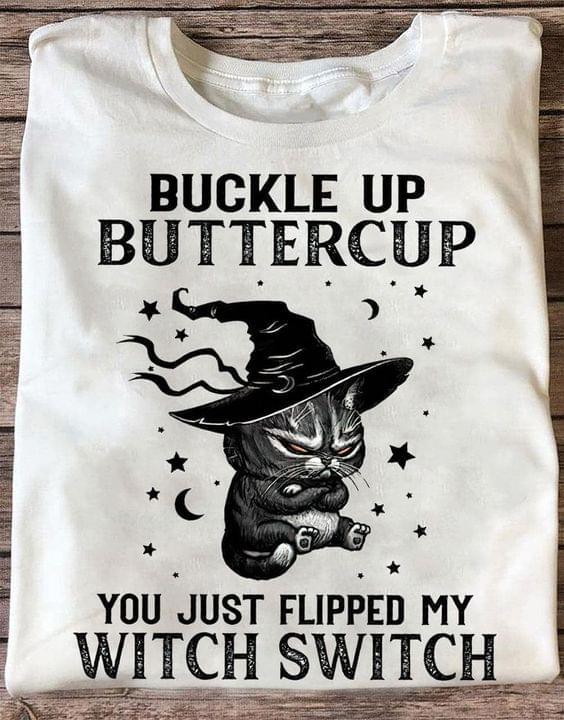 Halloween Shirt, Buckle Up Buttercup You Just Flipped My Witch Switch T-Shirt KM2608