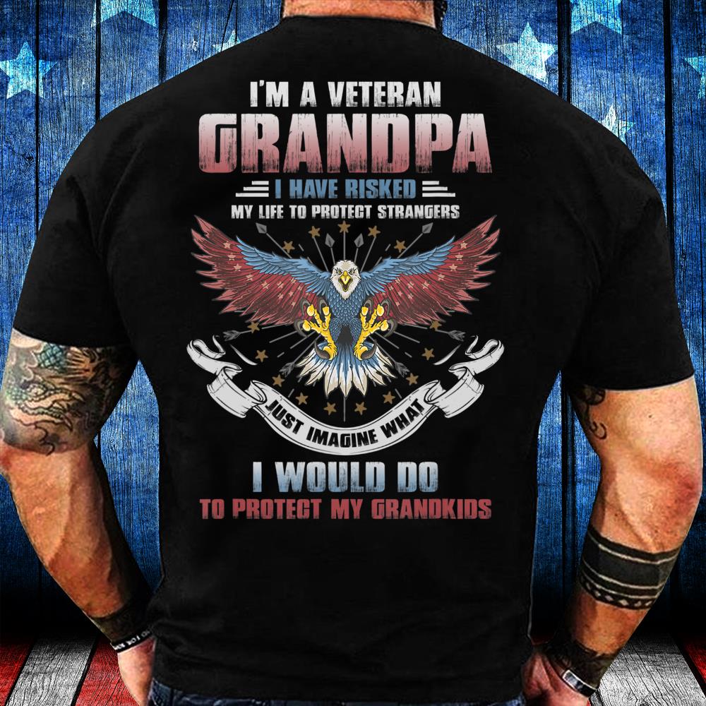 I'm A Veteran Grandpa Protect My Grandkids Veteran Day Gift T-Shirt