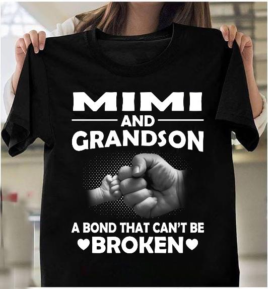 Mimi And Grandson A Bond That Can't Be Broken T-Shirt
