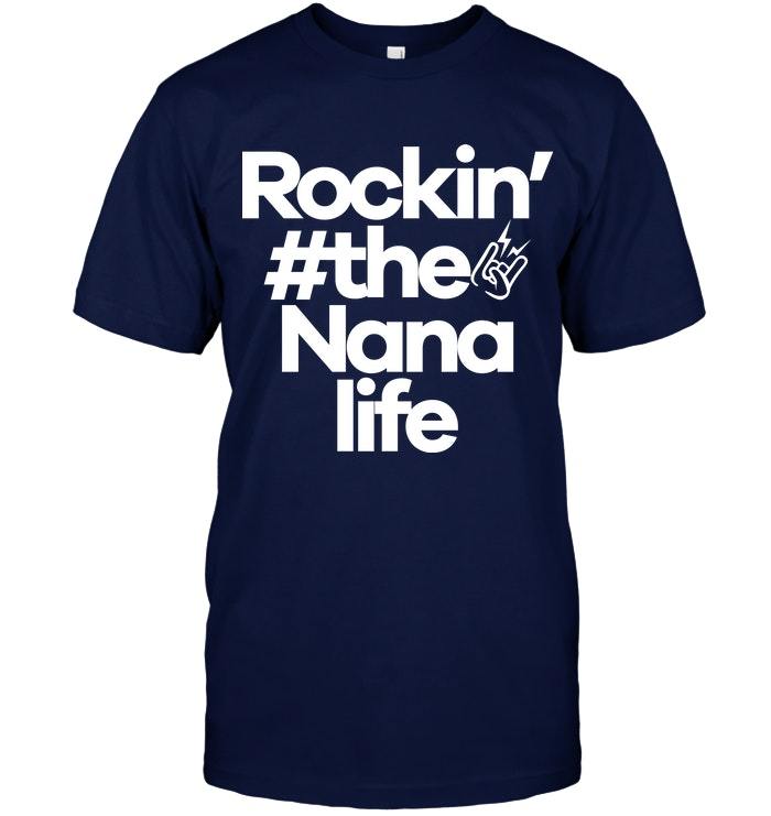 Mother's Day Gift, Gift For Nana, Rockin' The Nana Life KM Unisex T-Shirt
