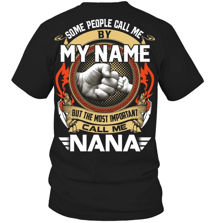 Mother's Day Gift, Gift For Nana, The Most Important Call Me Nana KM Unisex T-Shirt