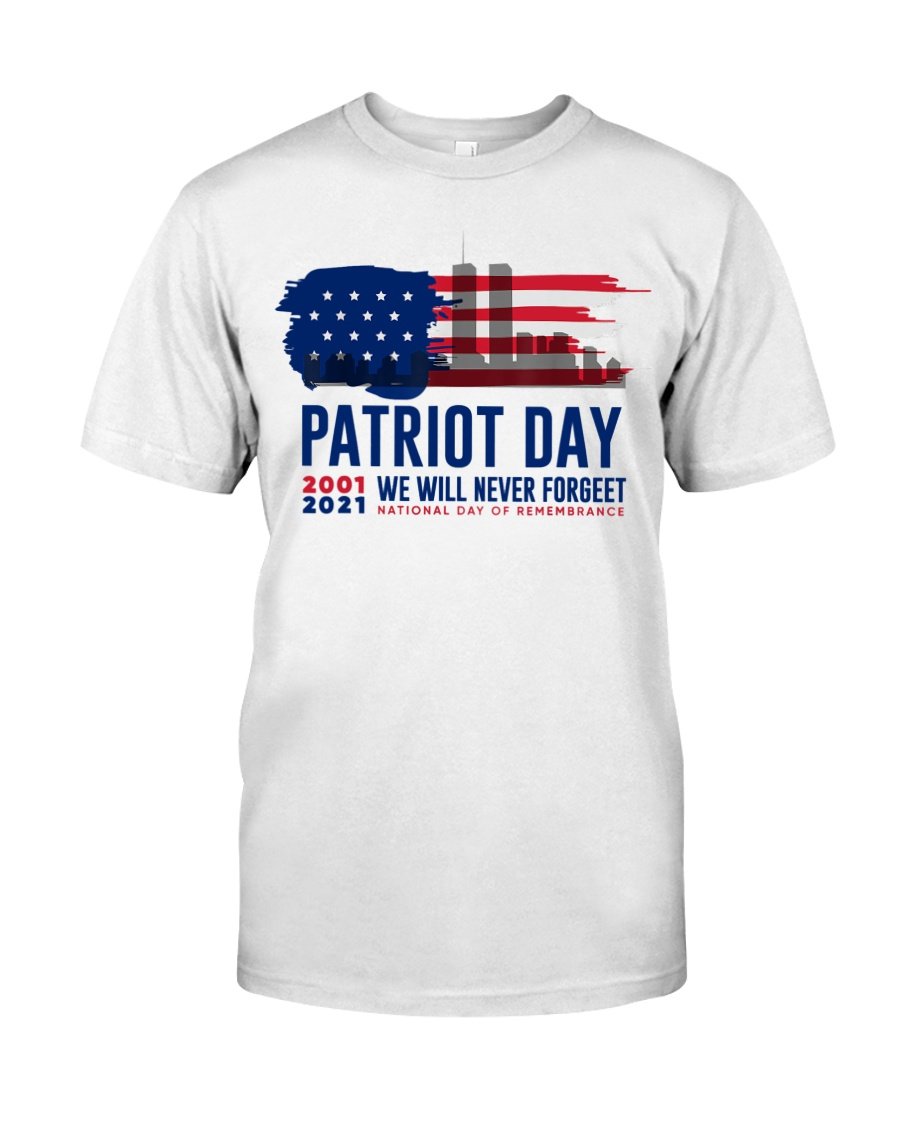 Patriots Day Shirt, 11th Of September Shirt, We Will Never Forget Nation Day Of Remembrance Unisex T-Shirt
