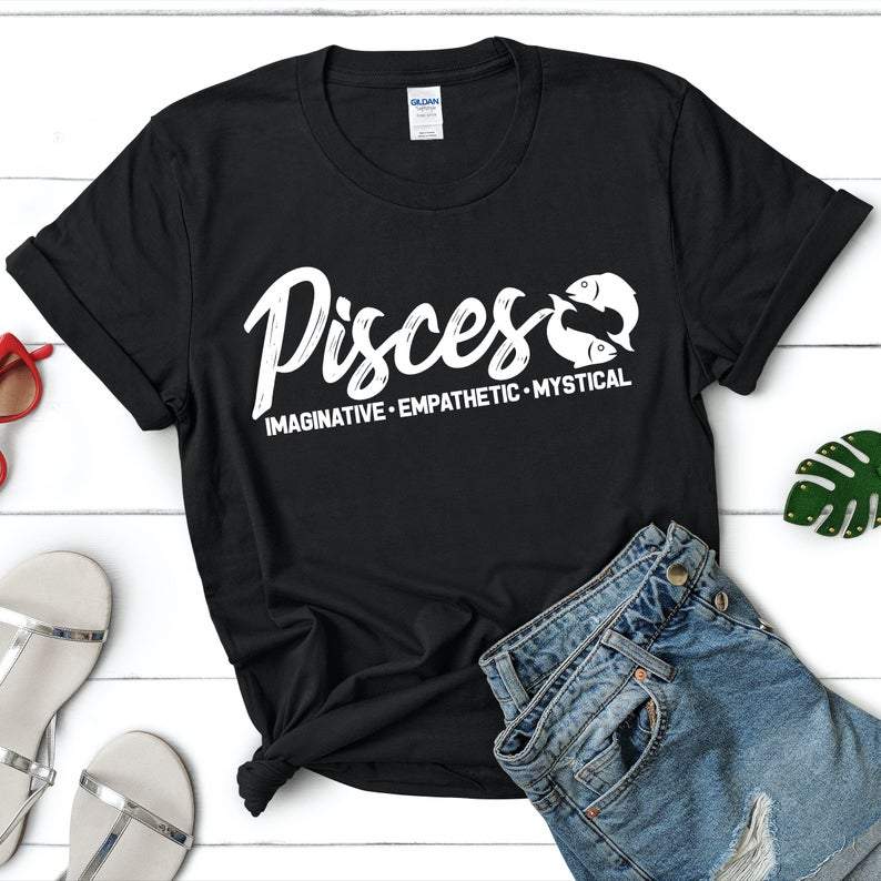 Pisces Shirt, Pisces Zodiac Sign, Pisces Imaginative Empathetic Mystical Unisex T-Shirt