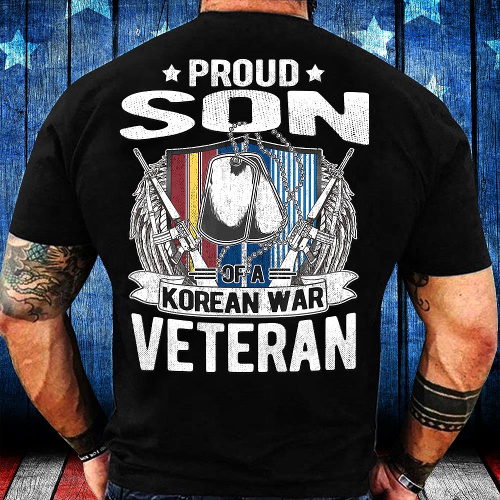Proud Son Of A Korean War Veteran Military Family Gift T-Shirt