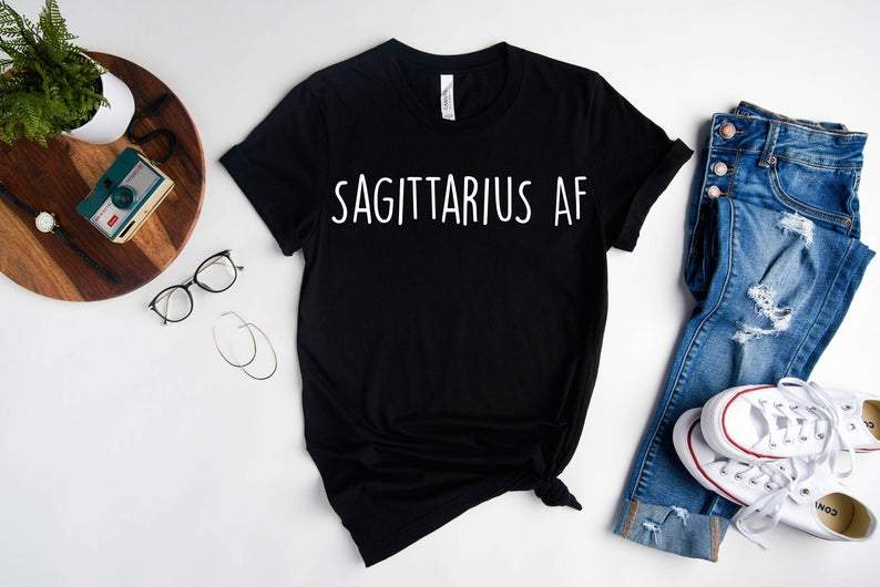 Sagittarius Birthday Shirts, Sagittarius Zodiac Sign, Sagittarius AF Shirt, Gift For Her Unisex T-Shirt
