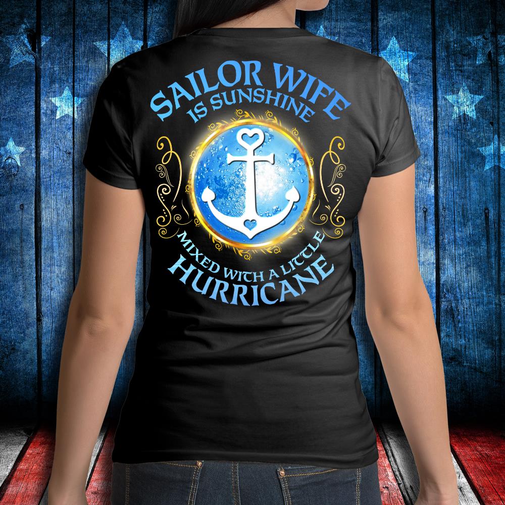 Sailor Wife Is Sunshine Mixed With A Little Hurricane T-Shirt