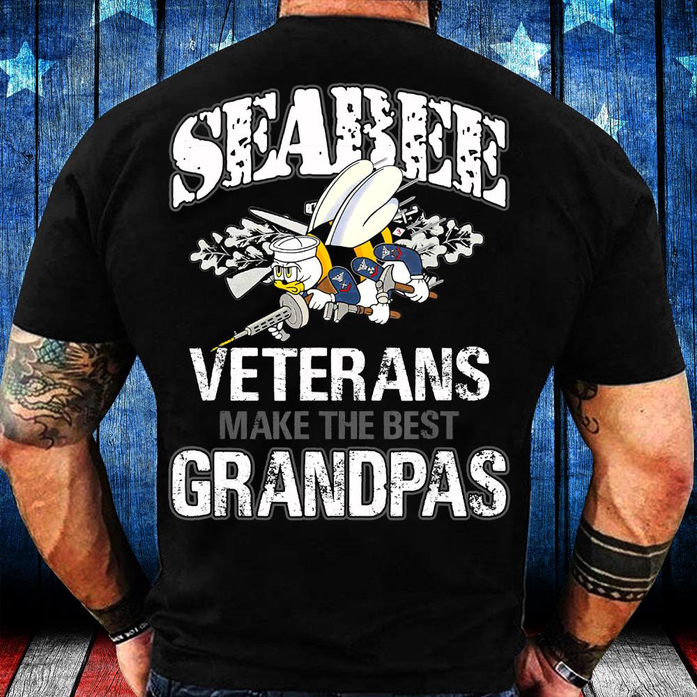 Seabee Veterans Make The Best Grandpas T-Shirt