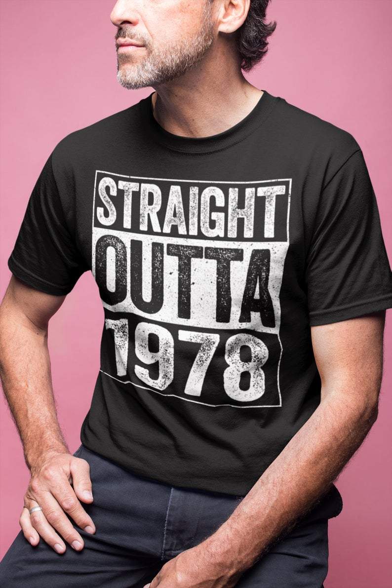 Straight Outta 1978, Birthday Shirt, 43rd Birthday Vintage Shirt, Gift For Her For Him Unisex T-Shirt KM0904