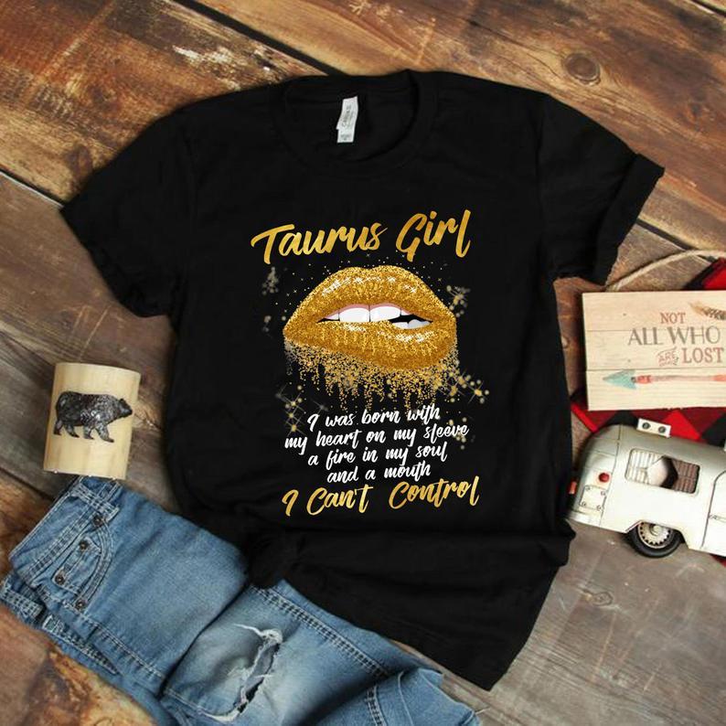 Taurus T-Shirt, I'm A Taurus Girl Shirt Funny Birthday T-Shirt For Women Birthday Gift Idea, Gift For Her T-Shirt