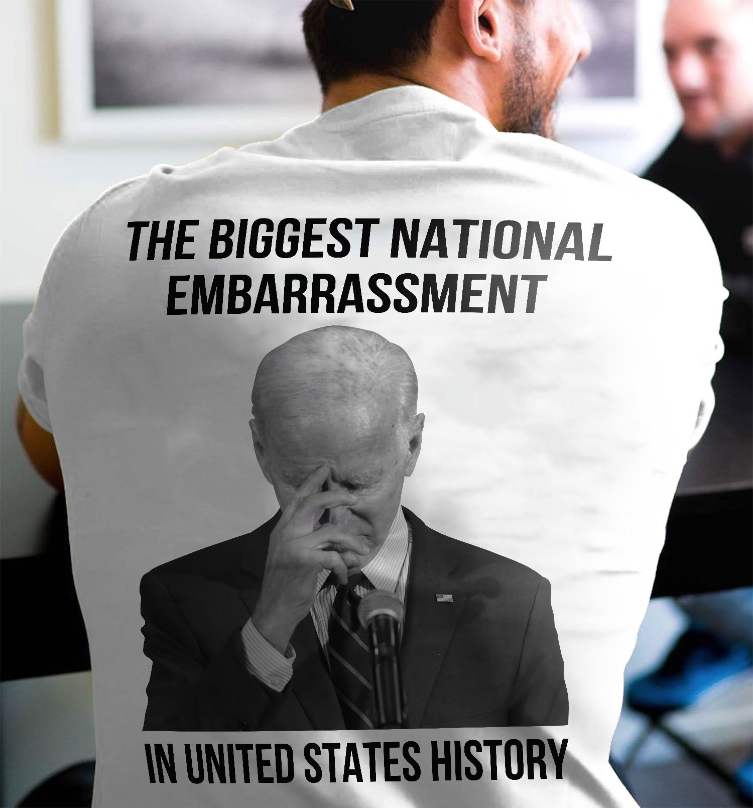 The Biggest National Embarrassment In United States History T-Shirt KM2308