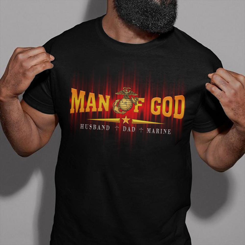 US Marine Man Of God Husband Dad And Marine T-Shirt