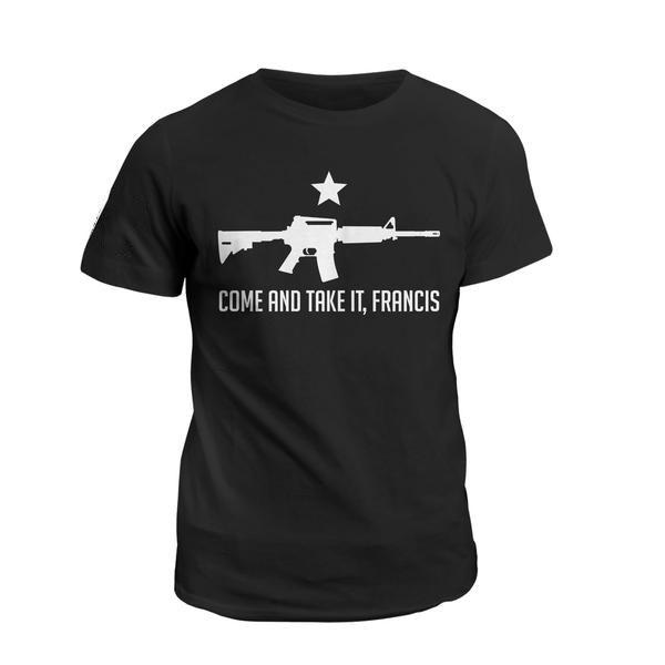 Veteran Shirt, 2nd Amendment Shirt, Come And Take It, Francis T-Shirt KM2206