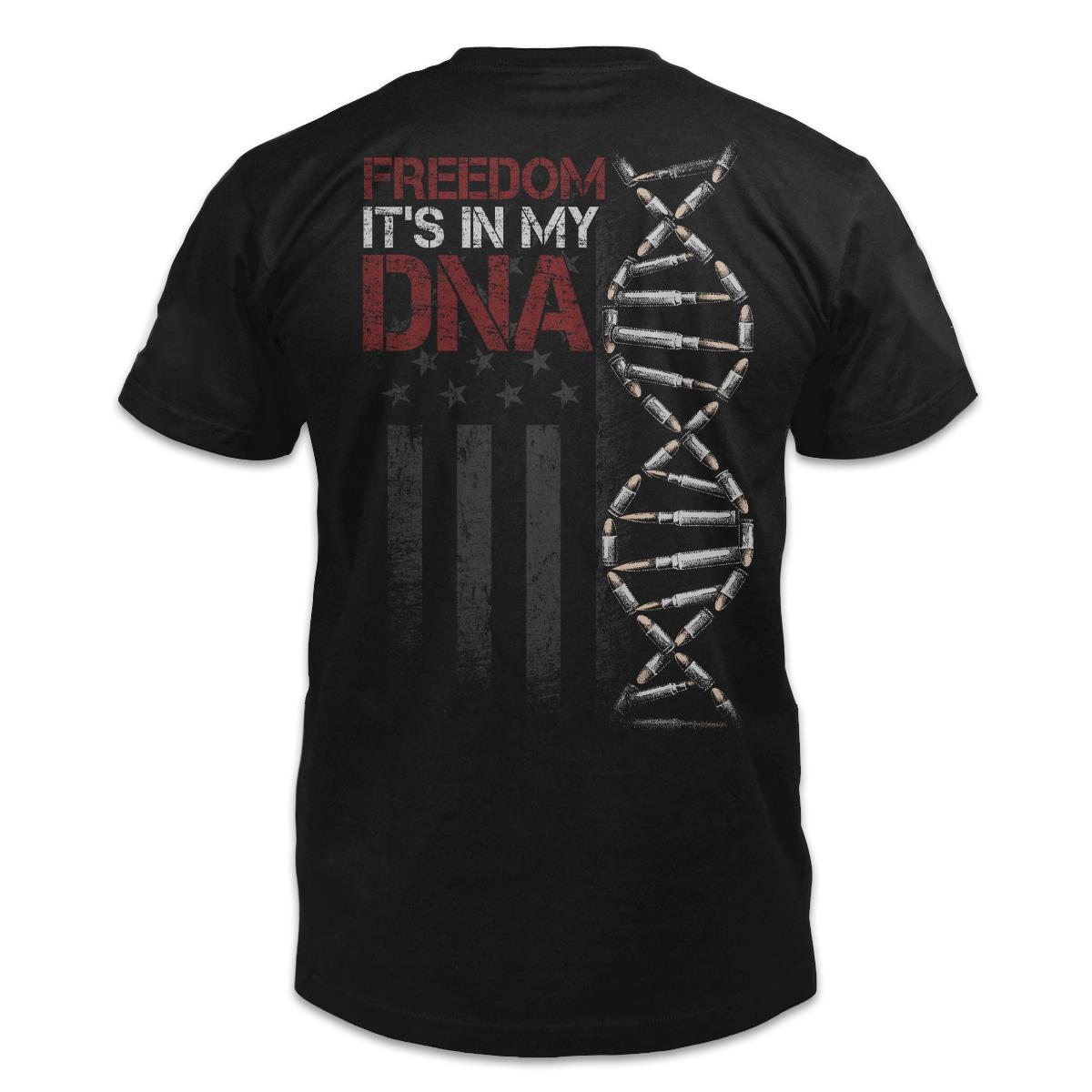 Veteran Shirt, 4th Of July Shirt, Freedom It's In My DNA T-Shirt KM0507
