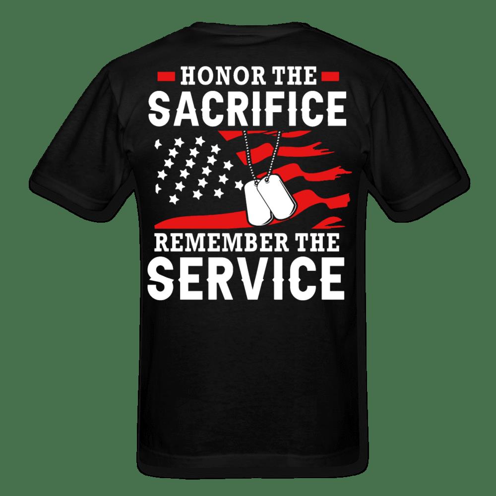 Veteran Shirt, 4th Of July Shirt, Honor The Sacrifice Remember The Service T-Shirt KM2906