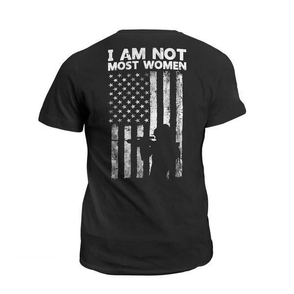 Veteran Shirt, Best Gifts Idea, American Flag Shirt, I Am Not Most Women T-Shirt KM2206
