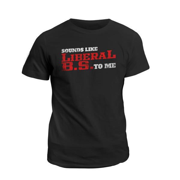 Veteran Shirt, Best Gifts Idea, Sounds Like Liberal B.S To Me T-Shirt KM2206