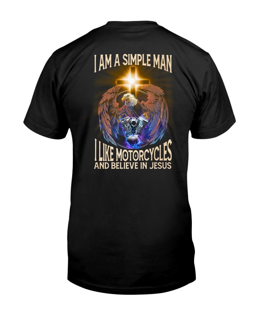 Veteran Shirt, Christian Shirt, I Am A Simple Man I like Motorcycles And Believe In Jesus KM2907