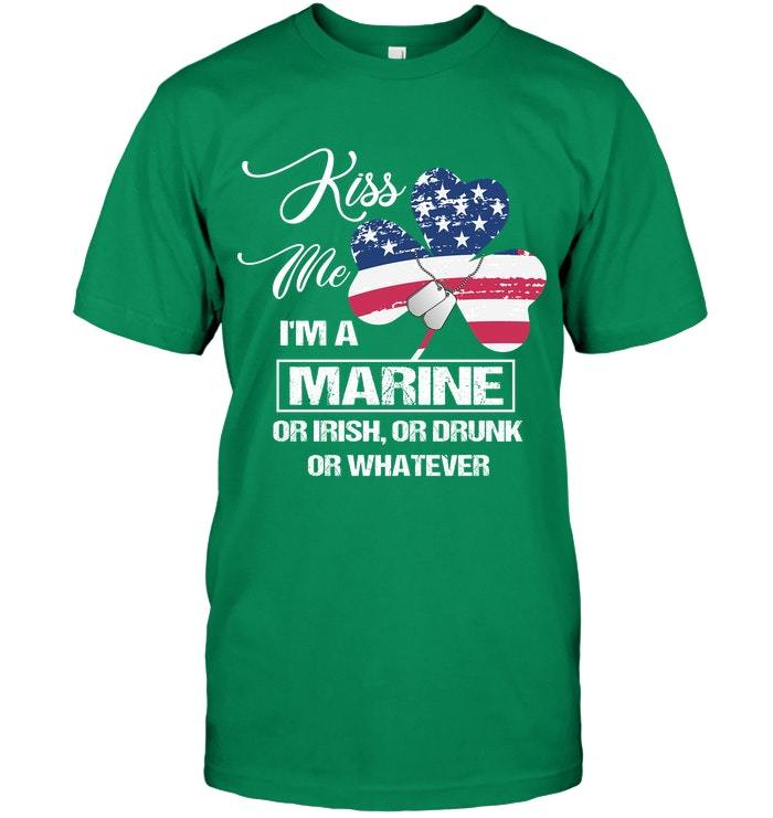Veteran Shirt, Custom Shirt, U.S Veteran Shirt, Kiss Me I'm A Marine Or Irish T-Shirt KM0107