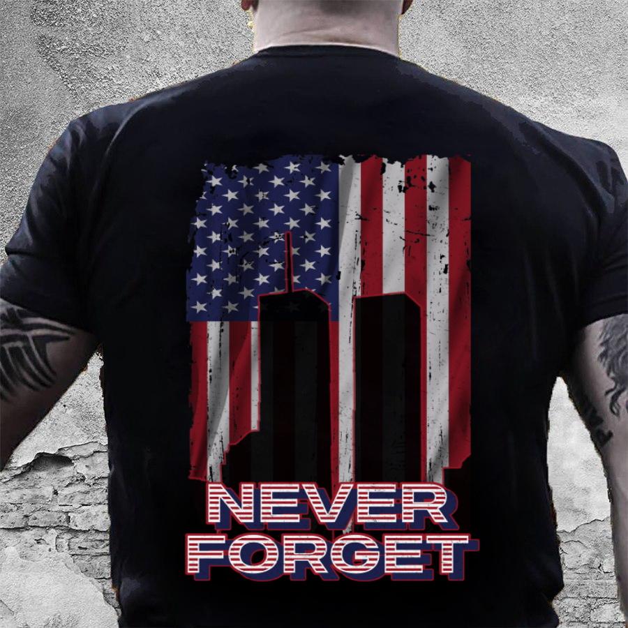 Veteran Shirt, Dad Shirt, American Flag Shirt, Never Forget T-Shirt KM2206