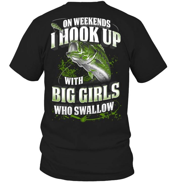Veteran Shirt, Dad Shirt, Fishing T-Shirt, Fishing Big Girls Who Swallow T-Shirt KM1406