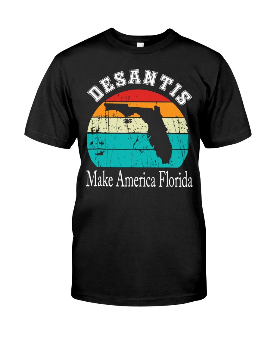 Veteran Shirt, Dad Shirt, Funny Shirt, Desantis Make America Florida T-Shirt KM1606