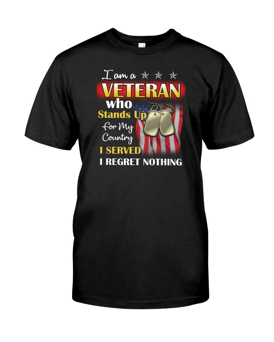 Veteran Shirt, Dad Shirt, Gifts For Dad, A Veteran Who Stand Up For This Country T-Shirt KM0806