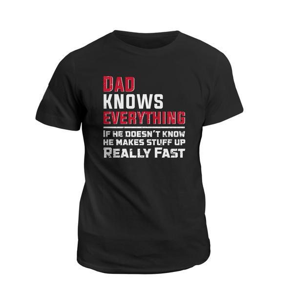 Veteran Shirt, Dad Shirt, Gifts For Dad, Dad Knows Everything, If He Doesn't Know T-Shirt KM2206