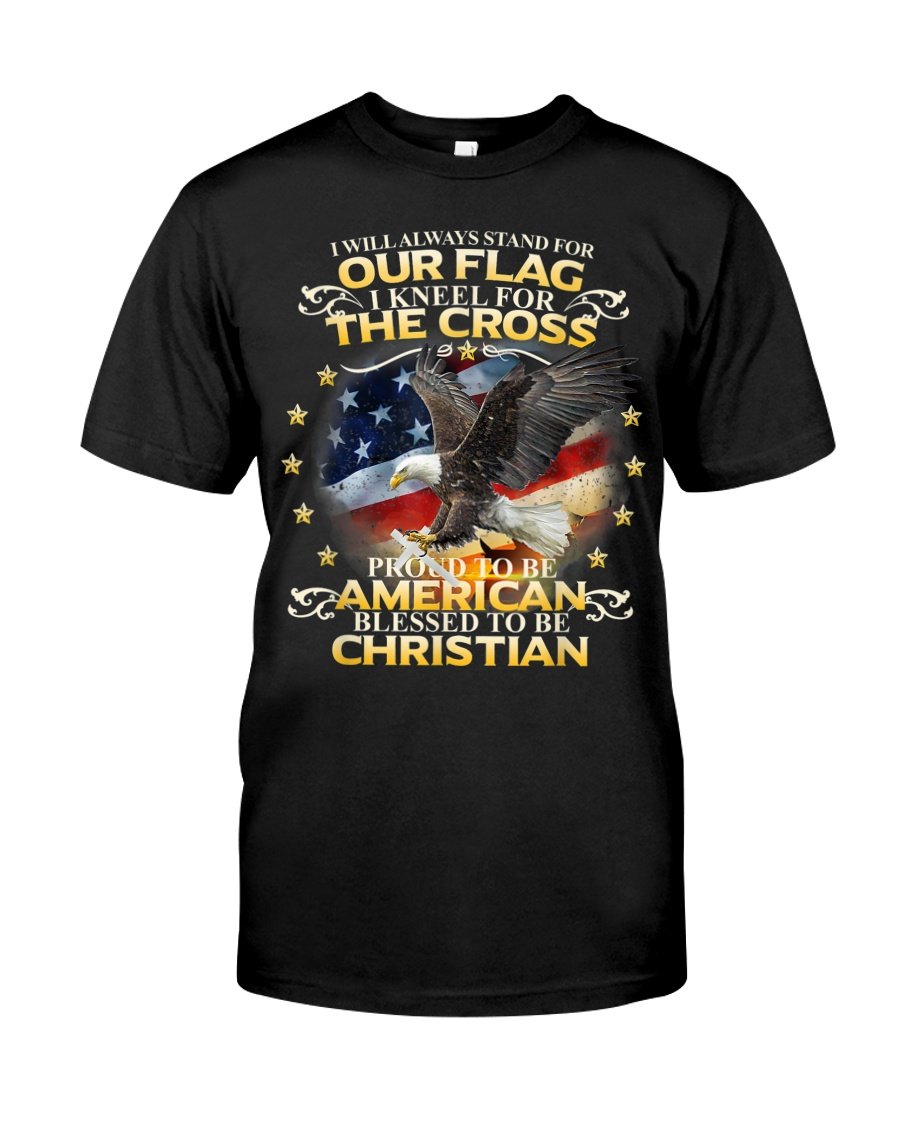 Veteran Shirt, Dad Shirt, Gifts For Dad, Proud To Be American Blessed To Be Christian T-Shirt KM0806