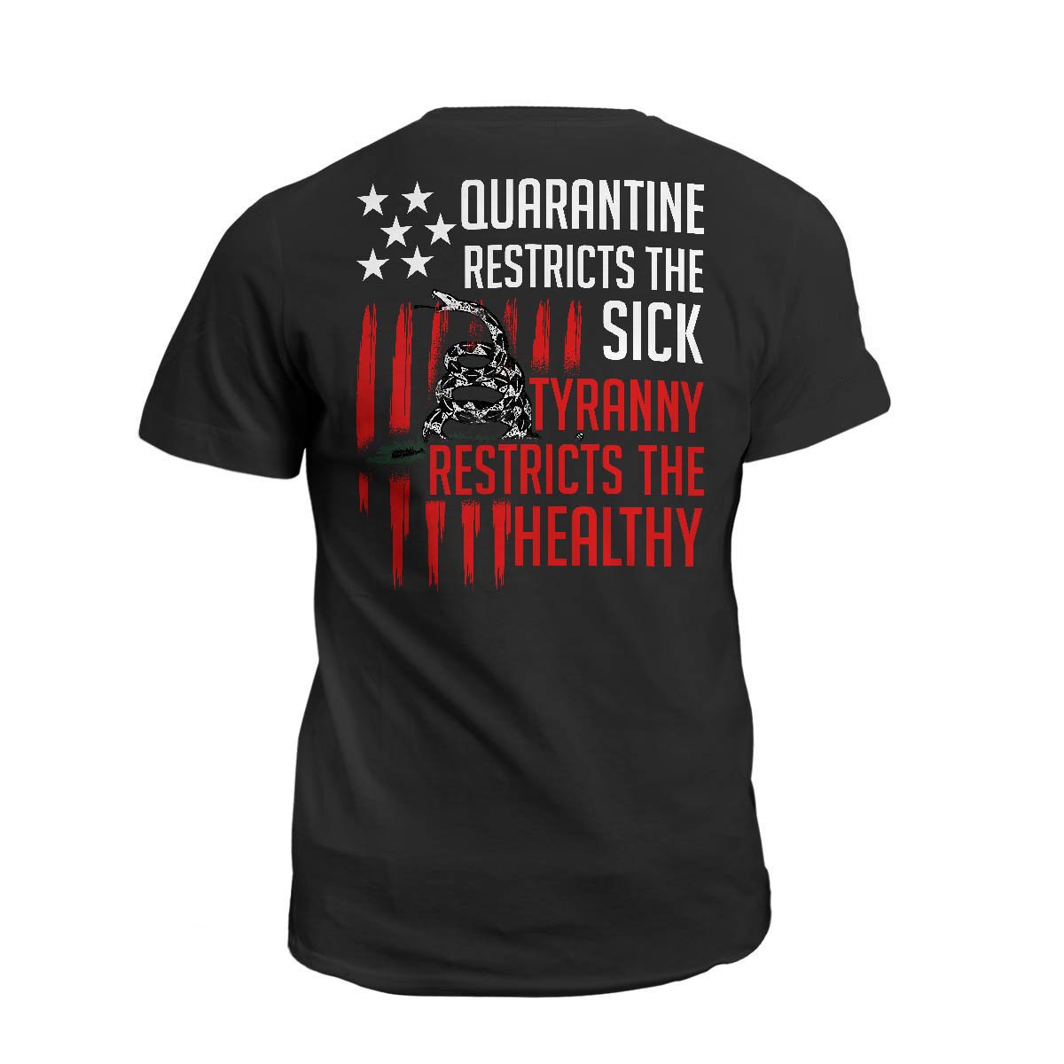 Veteran Shirt, Dad Shirt, Gifts For Dad, Quarantine Restricts The Sick Tyranny T-Shirt KM0906