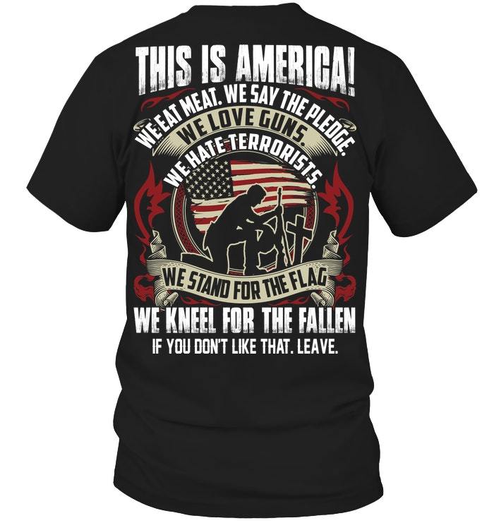 Veteran Shirt, Dad Shirt, Gifts For Dad, This Is America, We Kneel For The Fallen T-Shirt KM0906