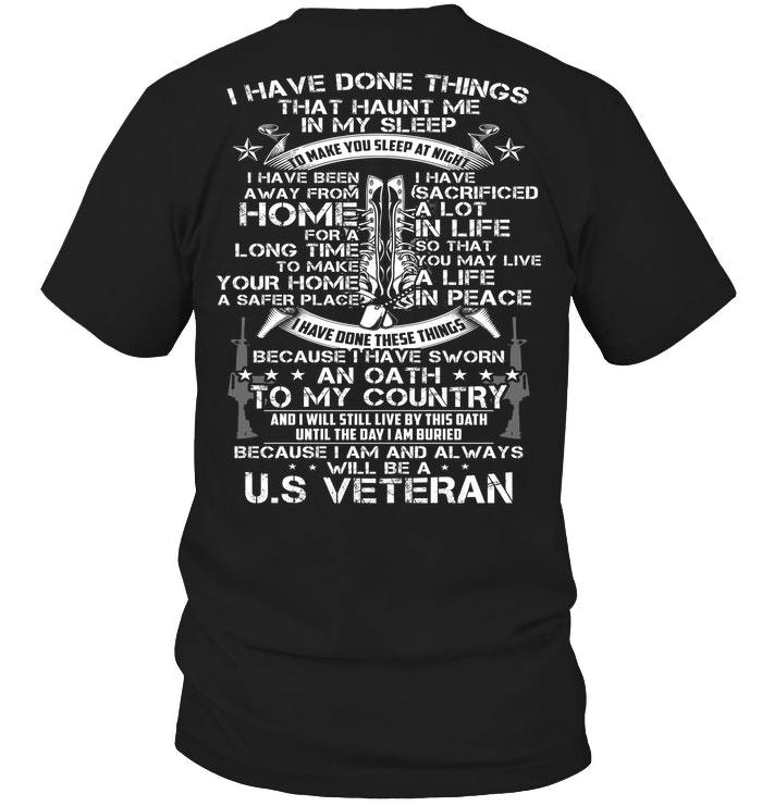 Veteran Shirt, Dad Shirt, I Have Done Thing That Haunt Me In My Sleep T-Shirt KM1106